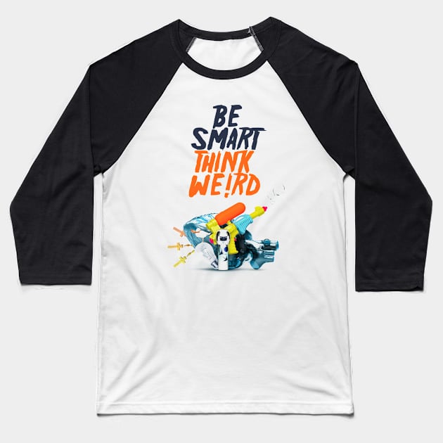 Be Smart, Think We!rd [3] Baseball T-Shirt by JavierMartinez